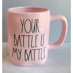 Rae Dunn Artisan Collection Pink YOUR BATTLE IS MY BATTLE Coffee Mug by Magenta
